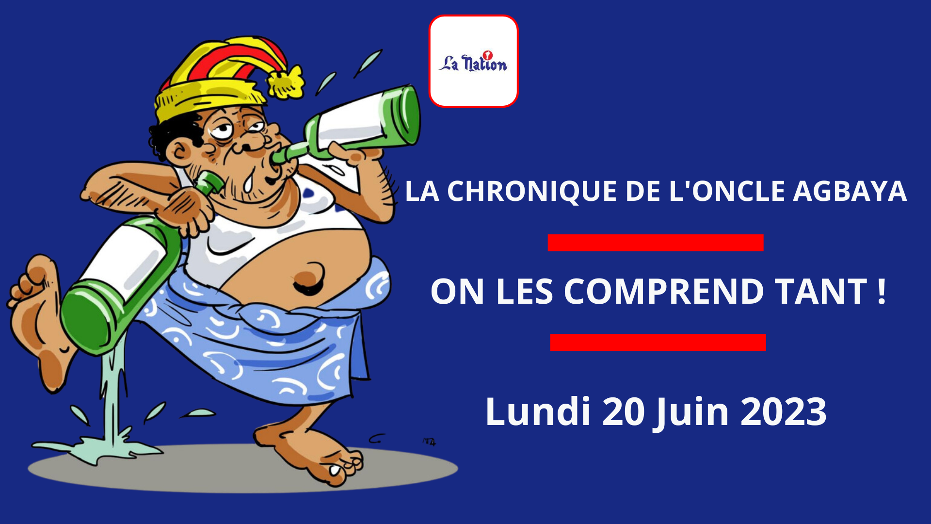 La Chronique de Oncle AGBAYA